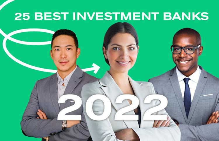 25-best-investment-banks-to-work-for-in-2022-vault